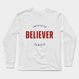 Believer Long Sleeve T-Shirt